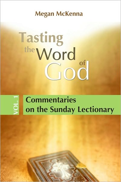 Tasting the Word of God, vol. 1: Commentaries on the Sunday Lectionary