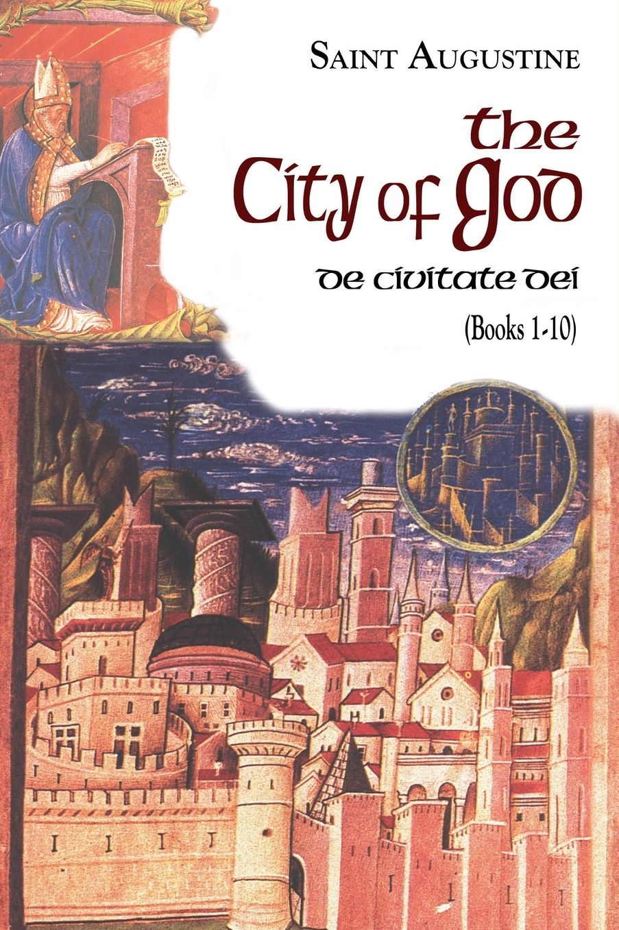 The City of God: Books 1-10
