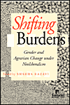 Shifting Burdens: Gender and Agrarian Change under Neoliberalism