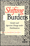 Shifting Burdens: Gender and Agrarian Change under Neoliberalism