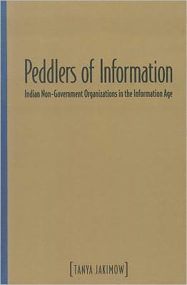 Peddlers of Information: Indian Non-Government Organizations in the Information Age