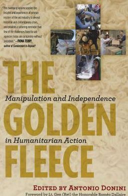 The Golden Fleece: Manipulation and Independence in Humanitarian Action