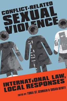 Conflict-Related Sexual Violence: International Law, Local Responses
