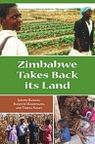 Zimbabwe Takes Back Its Land