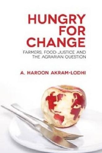 Hungry for Change: Farmers, Food Justice and the Agrarian Question
