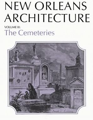 New Orleans Architecture: The Cemeteries
