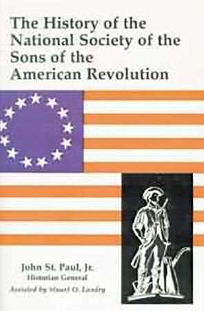 A History of the National Society of Sons of the American Revolution