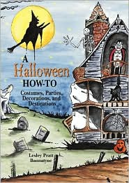 Halloween How-To: Costumes, Parties, Decorations and Destinations