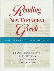 Reading New Testament Greek : Complete Word Lists and Reader's Guide