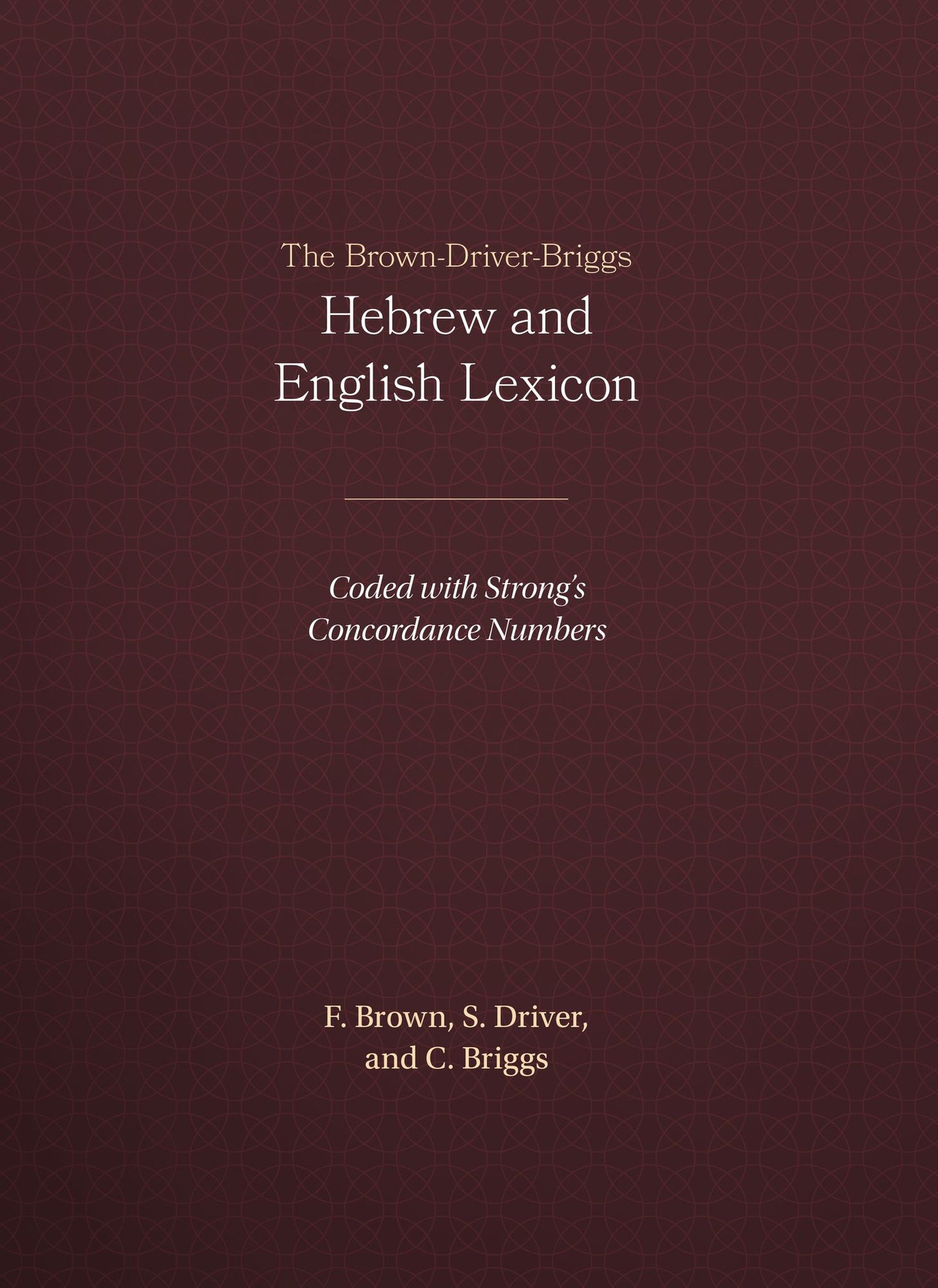 Brown-Driver-Briggs Hebrew and English Lexicon