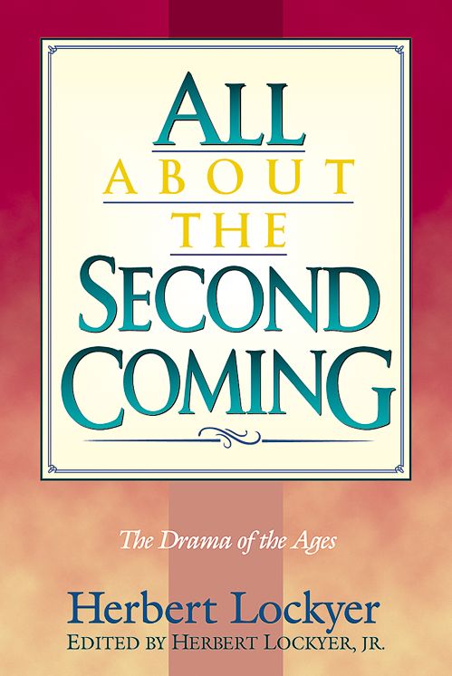 All About the Second Coming