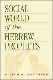 Social World of the Hebrew Prophets