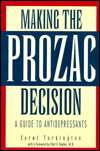 Making the Prozac Decision: Your Guide to Antidepressants