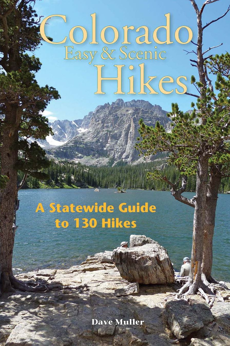 Best of Colorado's Easy Scenic Hikes: A statewide to guide 128 hikes