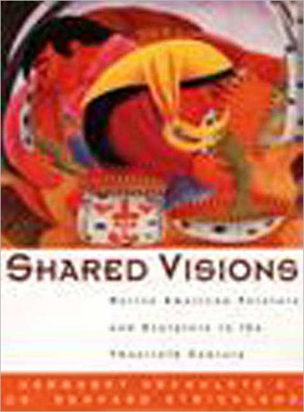 Shared Visions: Native American Painters and Sculptors in the Twentieth Century