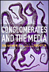 Conglomerates and the Media