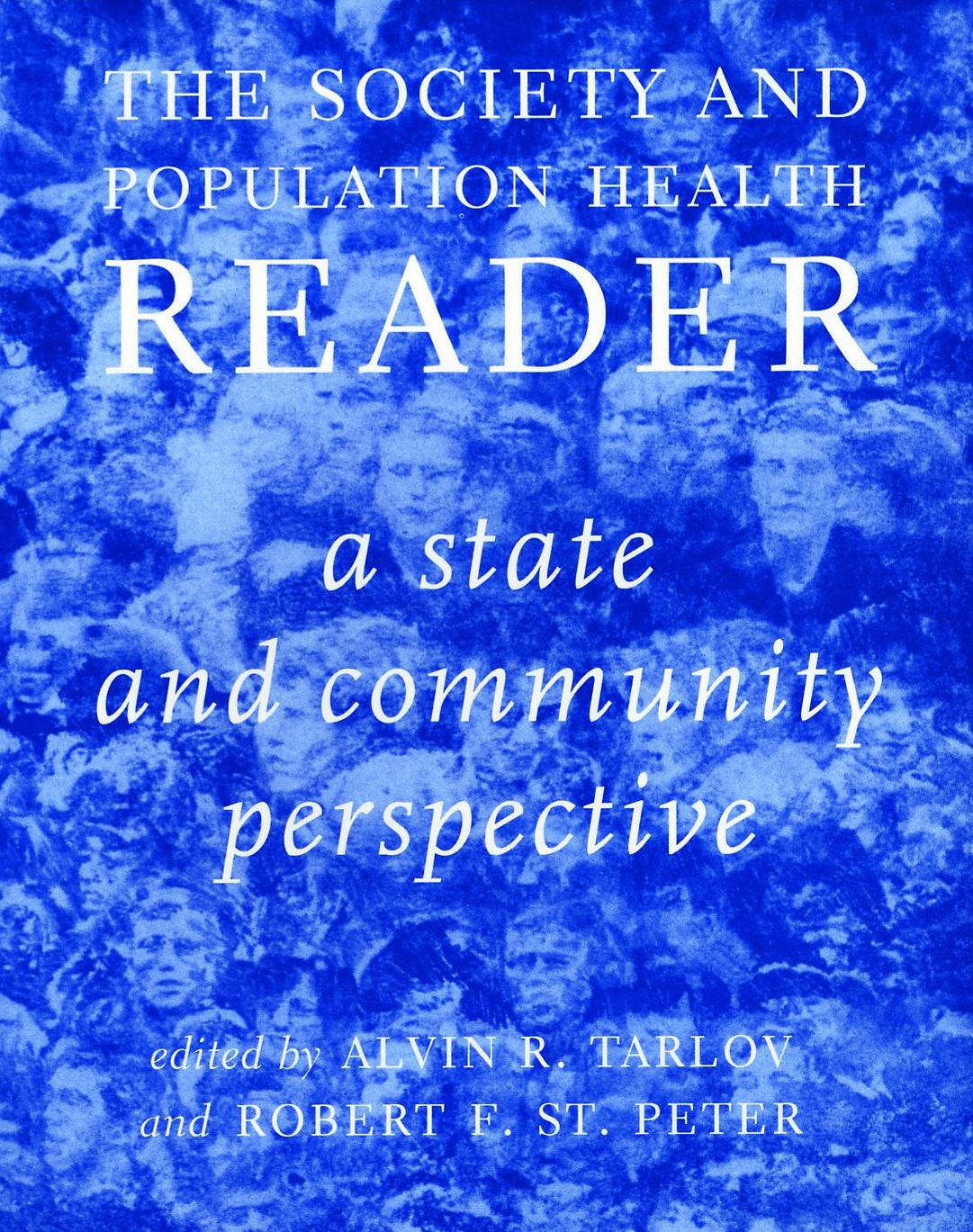Society and Population Health Reader: Volume II: A State Perspective