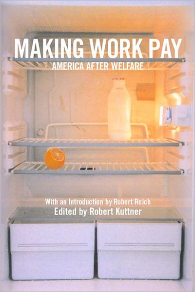 Making Work Pay: America after Welfare