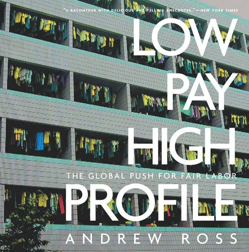 Low Pay, High Profile: The Global Push for Fair Labor