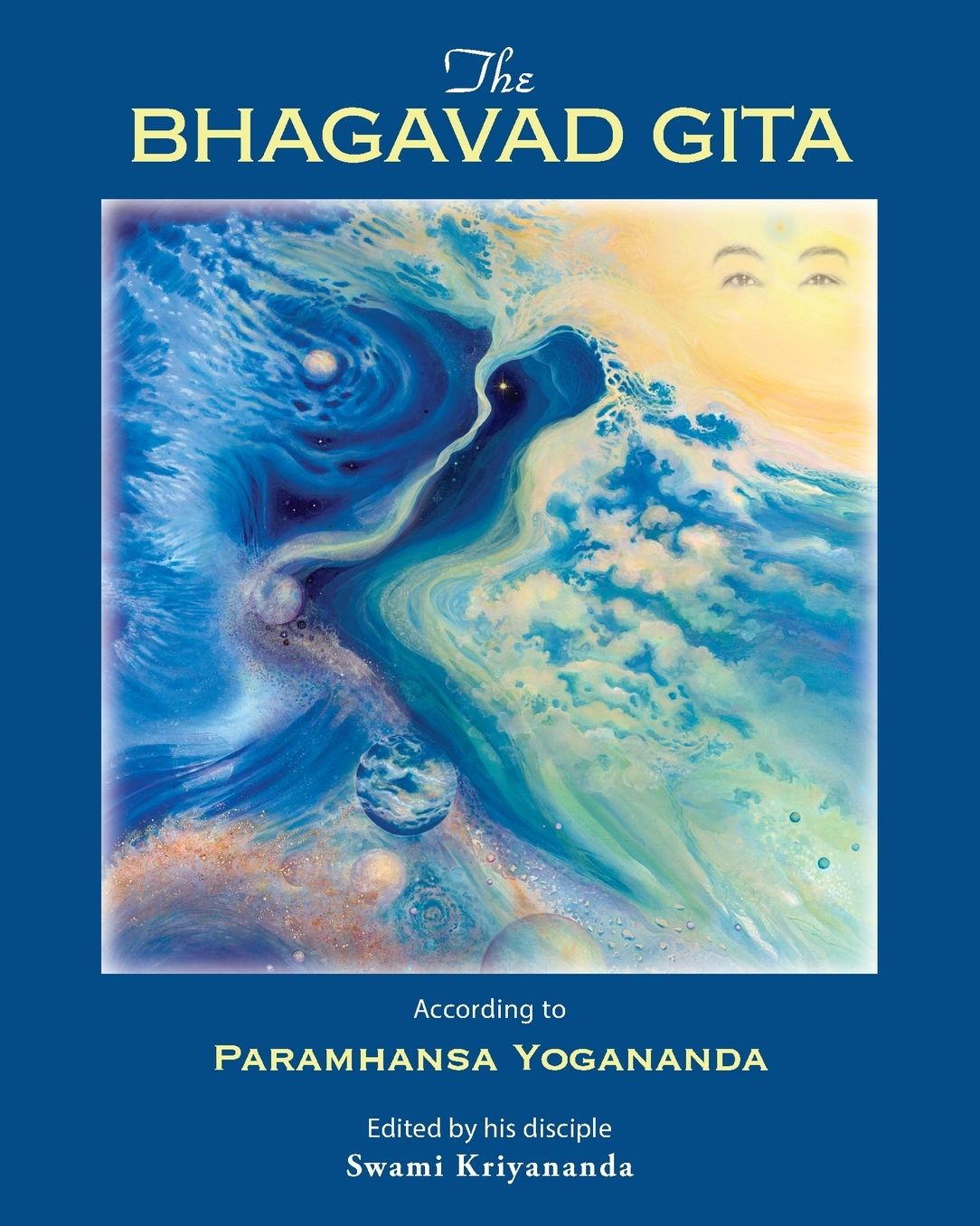 Bhagavad Gita: According to Pamhansa Yogananda