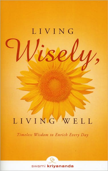 Living Wisely, Living Well