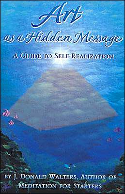 Art As a Hidden Message: A Guide to Self-Realization