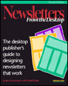Newsletters from the Desktop: The Desktop Publisher's Guide to Designing Newsletters That Work