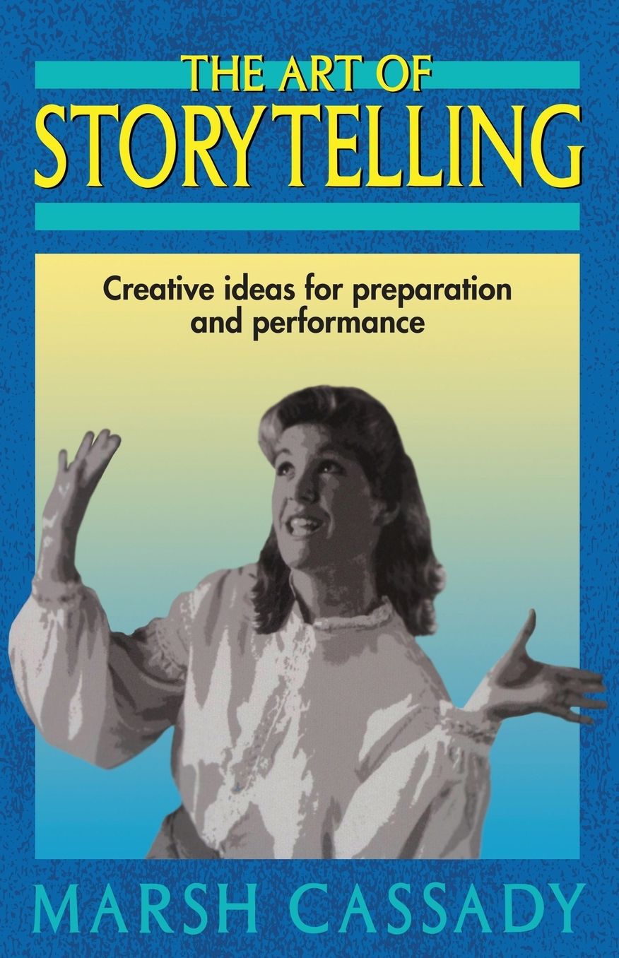 The Art of Storytelling: Creative Ideas for Preparation and Performance