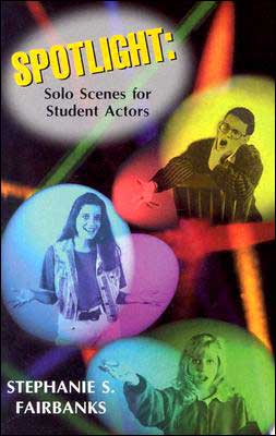 Spotlight: Solo Scenes for Student Actor