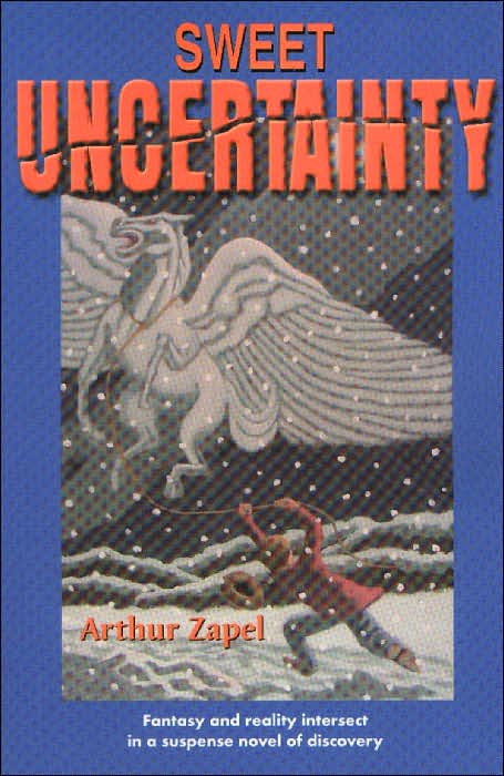 Sweet Uncertainty: Action and Suspense, Fantasy and Reality Intersect in a Novel of Discovery
