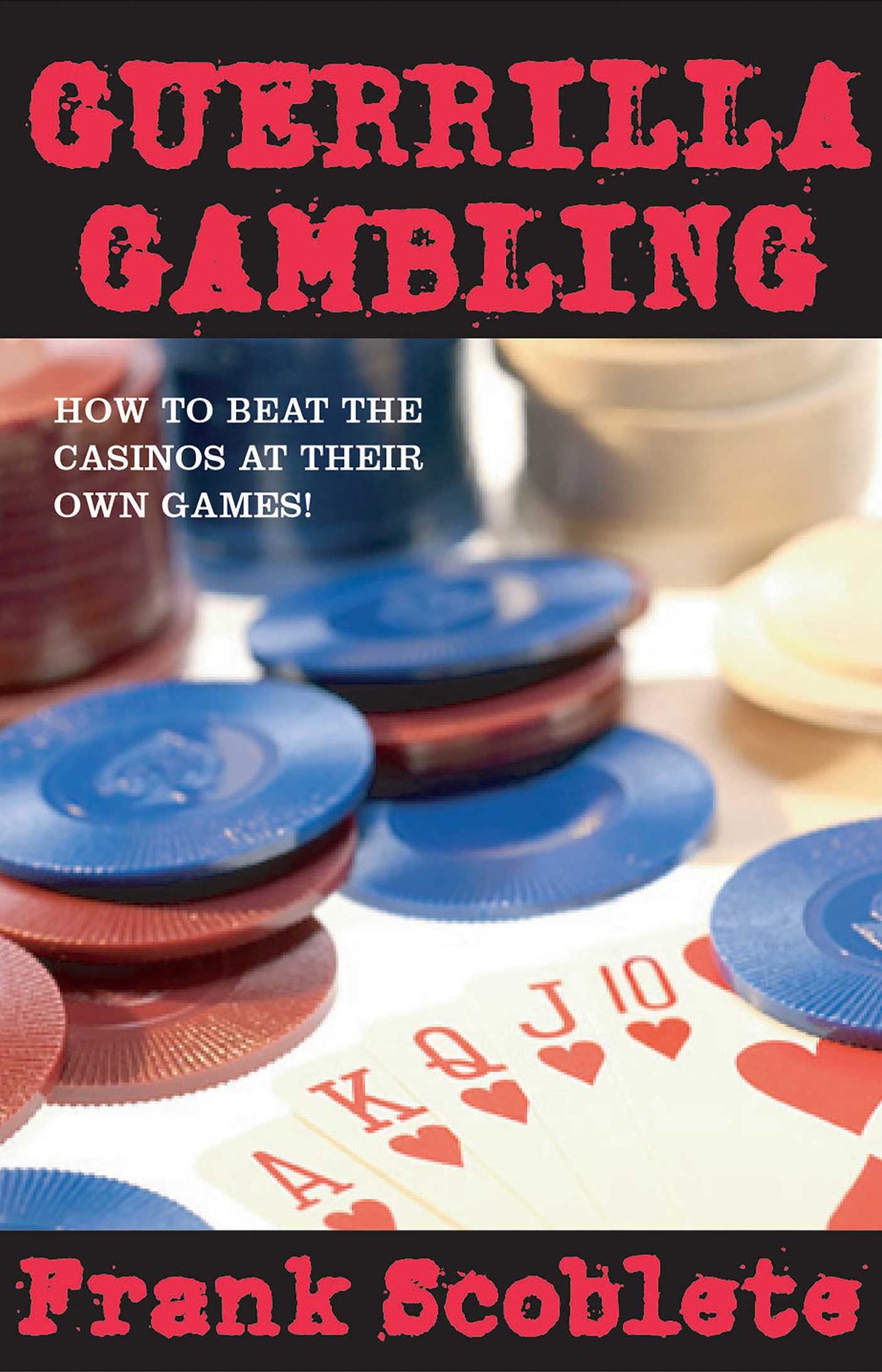 Guerilla Gambling