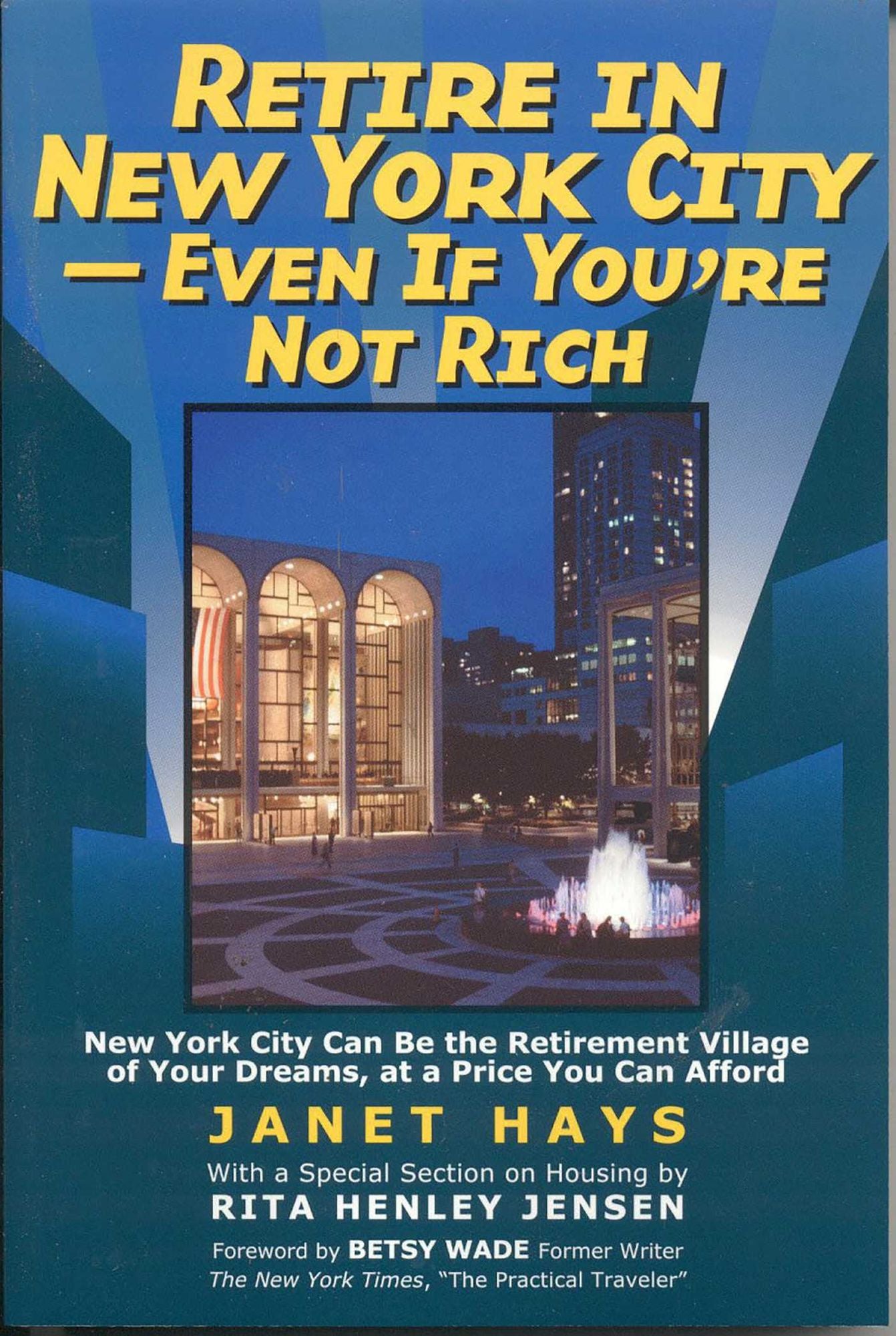 Retire in New York City - Even if You're Not Rich