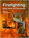 Firefighting: Basic Skills and Techniques