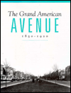 The Grand American Avenue, 1850-1920