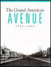 The Grand American Avenue, 1850-1920