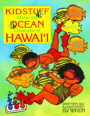 Kid Stuff about the Ocean Creatures of Hawaii