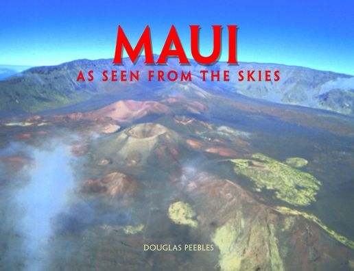 Maui: As Seen from the Skies