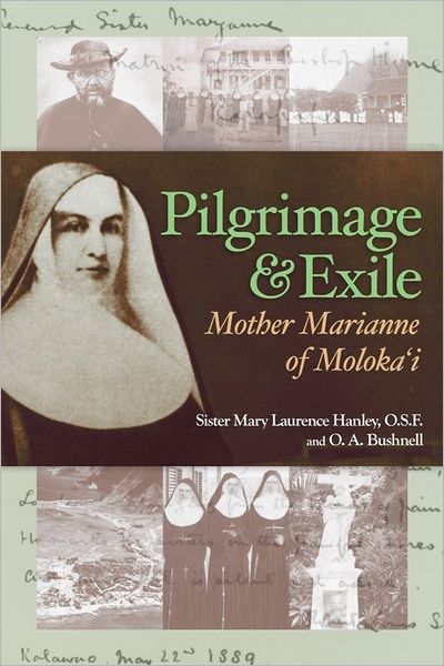 Pilgrimage and Exile: Mother Mary of Molokai