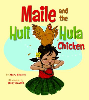 Maile and the Huli Hula Chicken