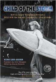 Child of the Storm: How an Angry Young Man Formed a Bond with the Sea and Changed Our Lives Forever