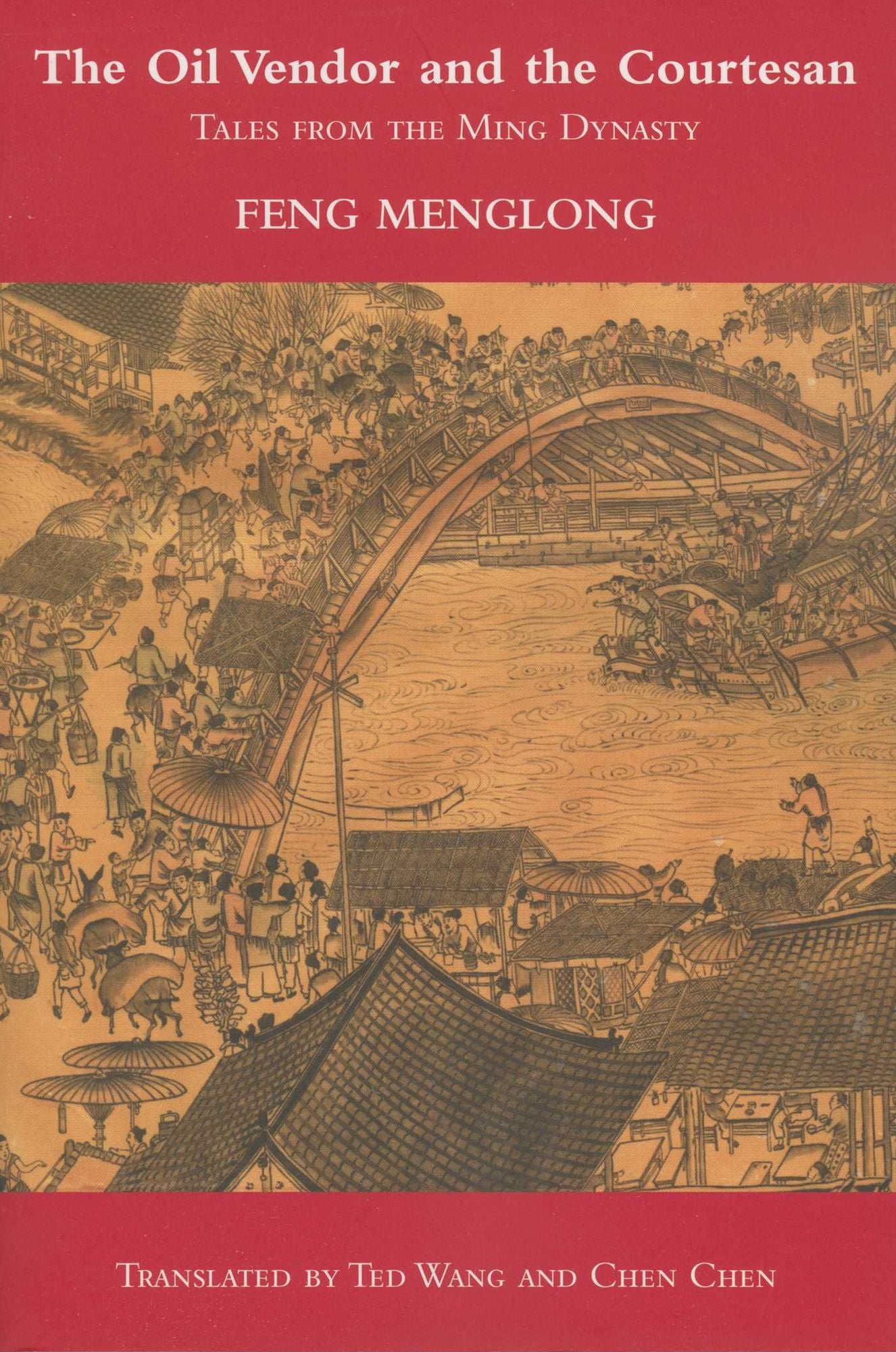 Oil Vendor and the Courtesan: Tales from the Ming Dynasty