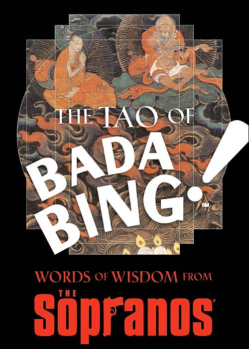 Tao of Bada Bing: Words of Wisdom from The Sopranos