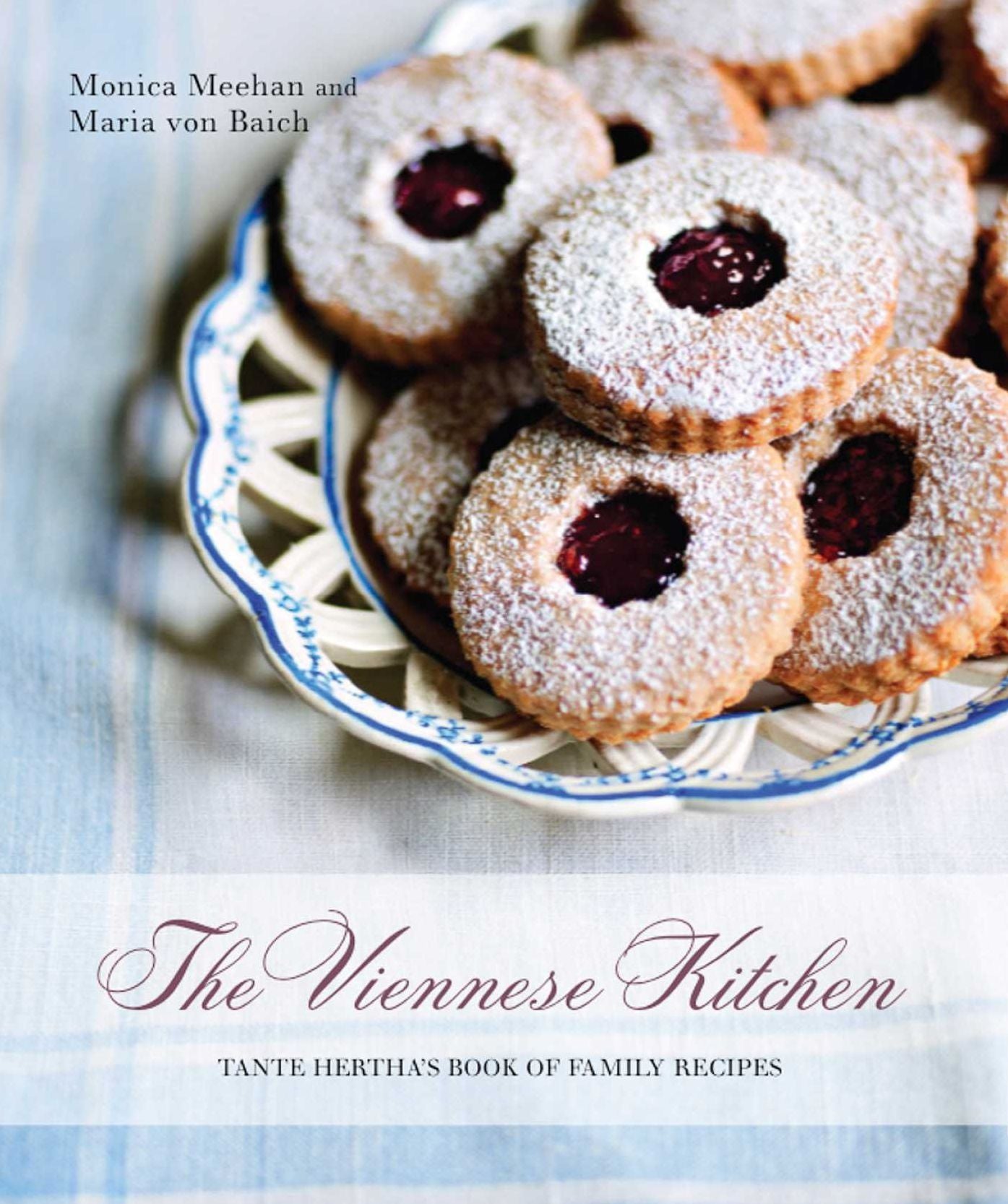 The Viennese Kitchen: Tante Hertha's Book of Family Recipes