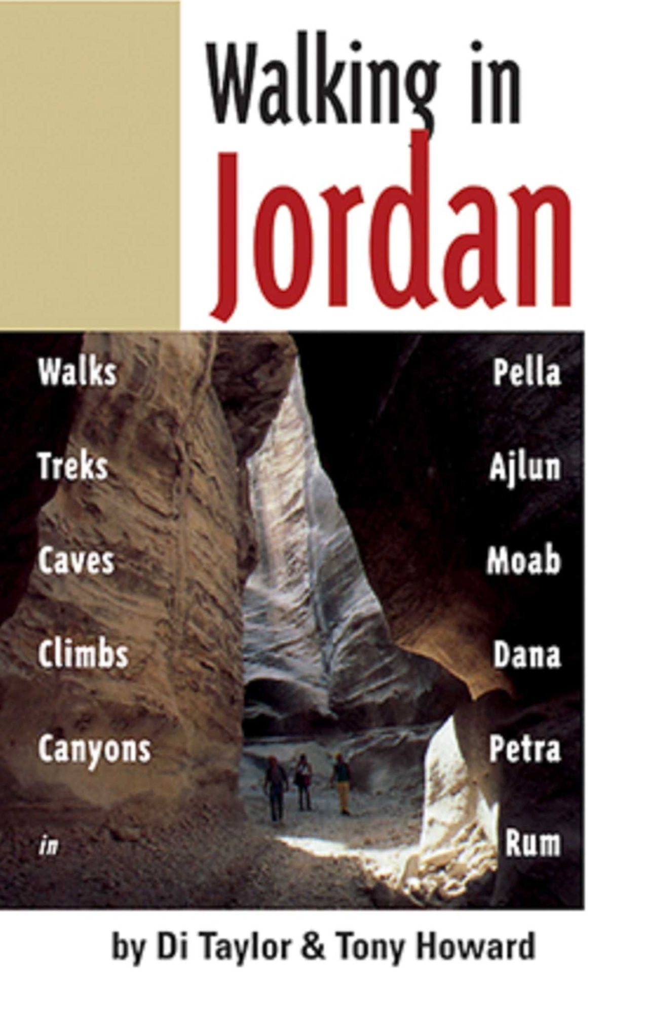 Walking in Jordan: Walks, Treks, Caves Climbs, and Canyons