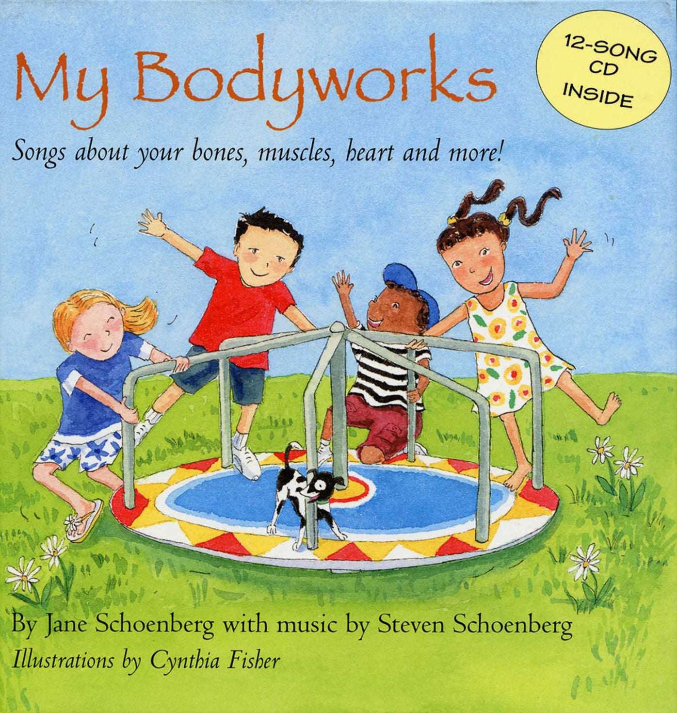My Bodyworks: Songs about Your Bones, Muscles, Heart, and More!