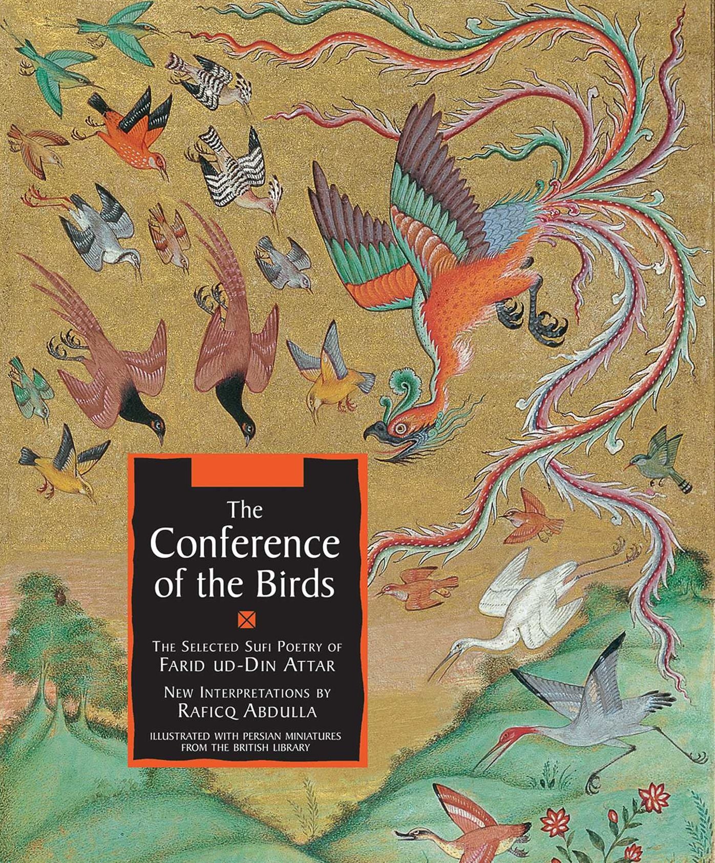 The Conference of the Birds:The Selected Sufi Poetry of Farid Ud-Din Attar