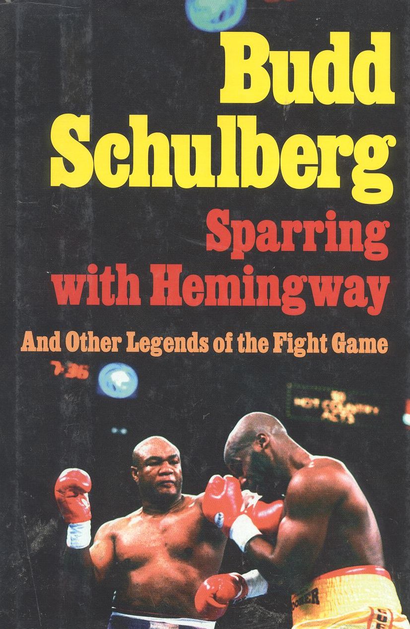 Sparring with Hemingway: And Other Legends of the Fight Game