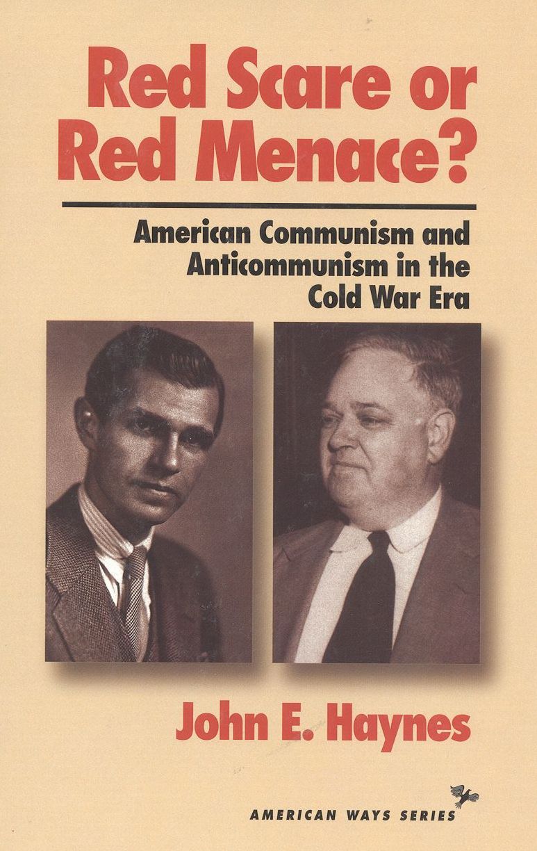 Red Scare or Red Menance?: American Communism and Anticommunism in the Cold War Era