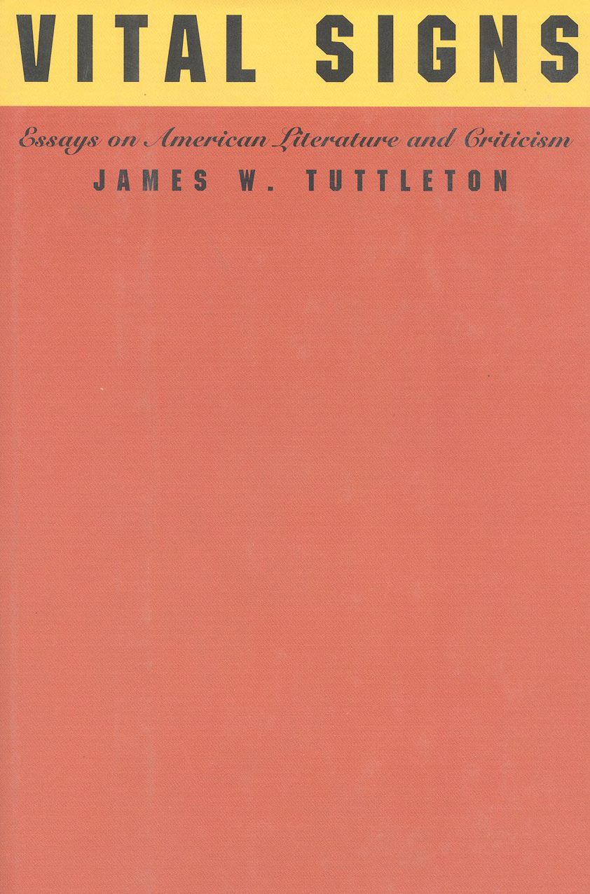 Vital Signs: Essays on American Literature and Criticism