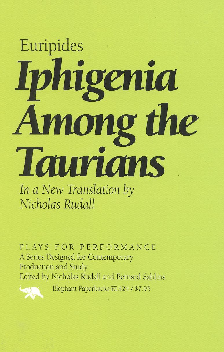 Iphigenia among the Taurians (Plays for Performance Series)